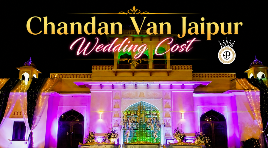 Chandan Van Jaipur Wedding Cost 